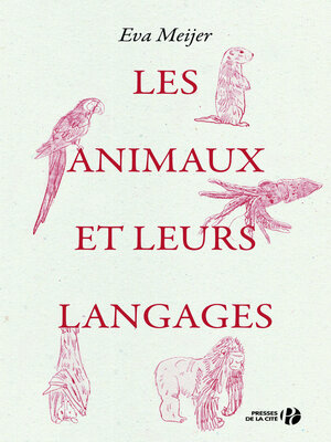 cover image of Les Animaux et leurs langages
